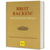 Gräfe und Unzer Brot backen! Das Goldene von GU