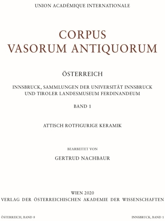 Corpus Vasorum Antiquorum - Österreich - Innsbruck  Sammlungen Der Universität Innsbruck Und Tiroler Landesmuseum Ferdinandeum - Band 1  Gebunden