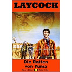 Laycock Western 218: Die Ratten von Yuma als eBook Download von Matt Brown