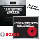 Bosch HERDSET Bosch Backofen mit Einbaukochfeld autark 60 cm 2-fach Teleskopauszug NEU