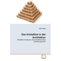 Mayrl, M: Kristalline in der Architektur