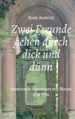 Zwei Freunde Gehen Durch Dick Und Dünn - René Andrich  Kartoniert (TB)