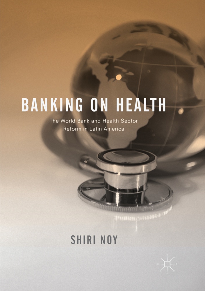 Banking On Health - Shiri Noy  Kartoniert (TB)