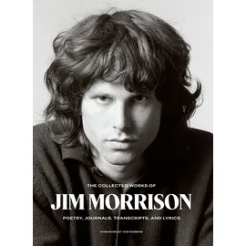 Harper Collins Publ. USA The Collected Works of Jim Morrison Poetry, Journals, Transcripts, and Lyrics