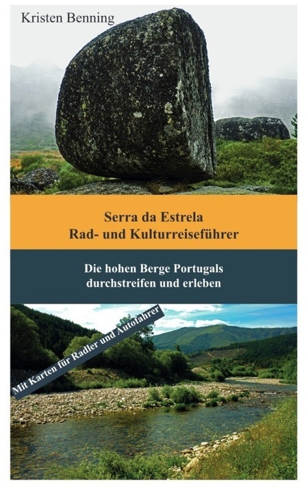 Serra Da Estrela Rad- Und Kulturreiseführer - Kristen Benning, Kartoniert (TB)