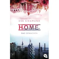 Cbt Das Erwachen / H.O.M.E. Bd.1