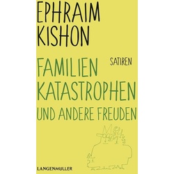 Familienkatastrophen und andere Freuden