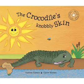 art publishers The Crocodiles Knobbly Skin (African Folklore Stories Series)