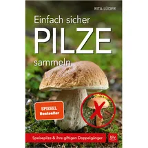 BLV Verlagsgesellschaft GmbH Einfach sicher Pilze sammeln