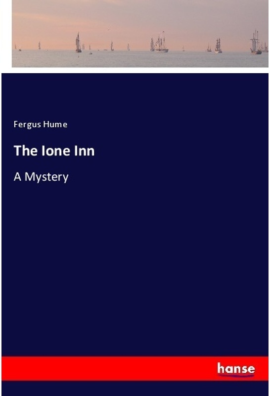 The Ione Inn - Fergus Hume, Kartoniert (TB)
