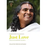 Bhakti Marga Publications Just Love: Questions & Answers, Volume 3