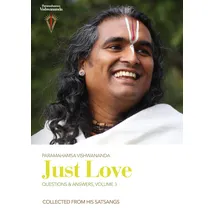 Bhakti Marga Publications Just Love: Questions & Answers, Volume 3