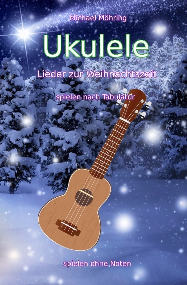 Ukulele - Lieder Zur Weihnachtszeit - Michael Möhring  Kartoniert (TB)