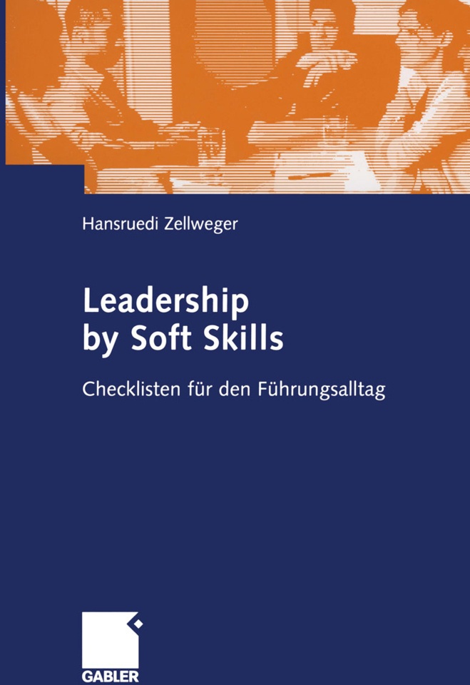 Leadership By Soft Skills - Hansruedi Zellweger  Kartoniert (TB)