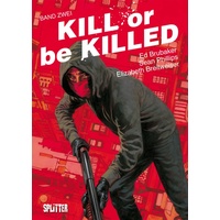Splitter Kill or be Killed 02: von Ed Brubaker