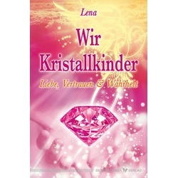 Wir Kristallkinder als eBook Download von Lena Giger