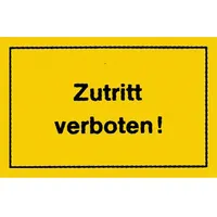 E/D/E Hinweißchild Zutritt verboten gelb