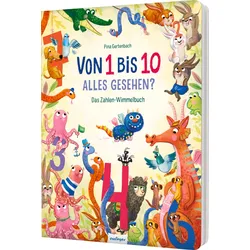 Von 1 bis 10 – alles gesehen? Das Zahlen-Wimmelbuch | Such- und Entdeckerbuch ab 3