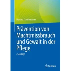 Prävention von Machtmissbrauch und Gewalt in der Pflege