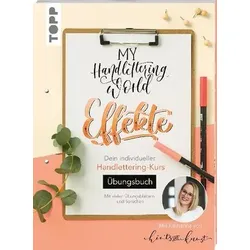 My Handlettering World: Effekte - Übungsbuch