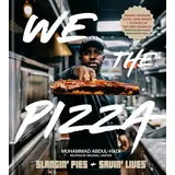 Clarkson Potter We the Pizza: Slangin' Pies and Savin' Lives