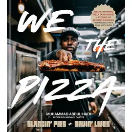 Clarkson Potter We the Pizza: Slangin' Pies and Savin' Lives