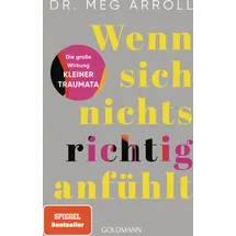 Goldmann Wenn sich nichts richtig anfühlt