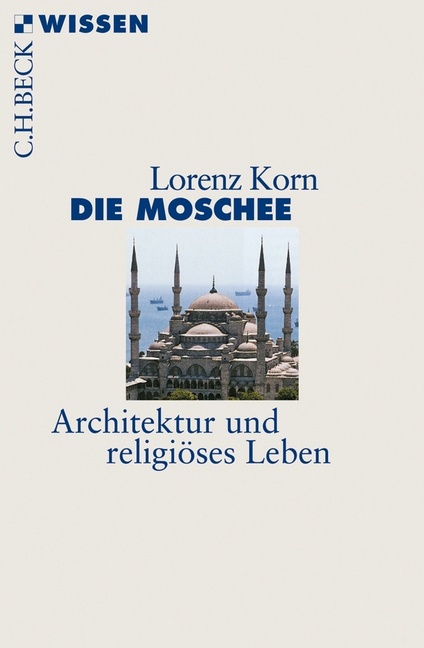 Die Moschee - Lorenz Korn  Taschenbuch