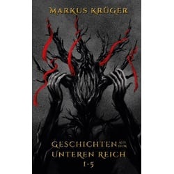 Geschichten aus dem Unteren Reich 1 - 5