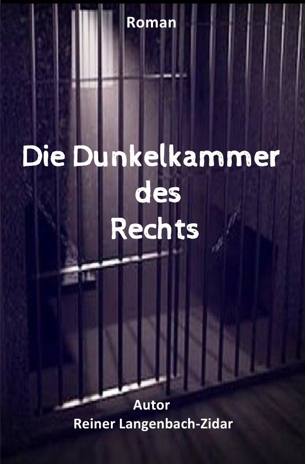 Die Dunkelkammer Des Rechts - Reiner Langenbach-Zidar  Kartoniert (TB)