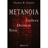 Tredition METANOIA - Ändere Deinen Sinn - Band 4