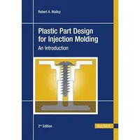Hanser Fachbuchverlag Plastic Part Design for Injection Molding: An