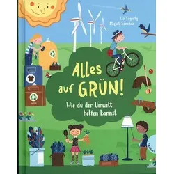 Alles auf Grün - Wie du der Umwelt helfen kannst