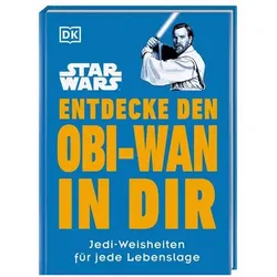 DORLING KINDERSLEY 467/04591 Star WarsTM Entdecke den Obi-Wan in dir