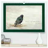 Calvendo Stare und Weisheiten (hochwertiger Premium Wandkalender 2026 DIN A2 quer), Kunstdruck in Hochglanz: Stare, Weisheiten und Sprichwörter (CALVENDO Tiere)