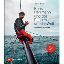 Delius Klasing Verlag Boris Herrmann und das Rennen um die Welt