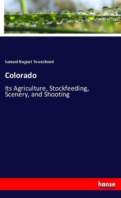Colorado - Samuel Nugent Townshend  Kartoniert (TB)