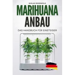 Marihuana Anbau - das Handbuch für Einsteiger