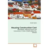 Vdm Verlag Dr. Müller Housing Construction Cost von Amsalu Feyissa / VDM Verlag Dr. Müller / Taschenbuch