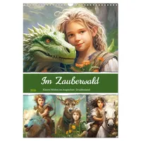 Calvendo Im Zauberwald. Kleine Helden im magischen Druidenland (Wandkalender