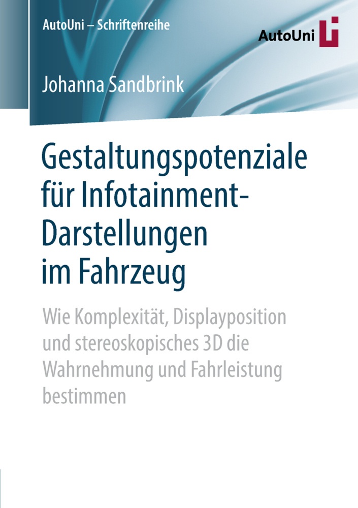 Gestaltungspotenziale Für Infotainment-Darstellungen Im Fahrzeug - Johanna Sandbrink  Kartoniert (TB)