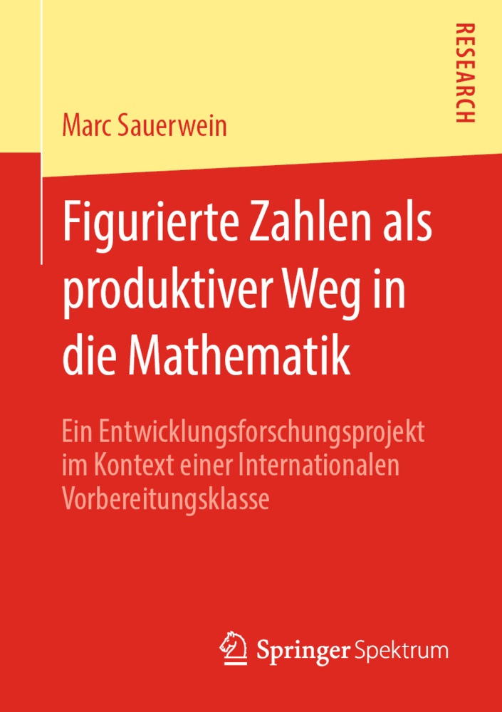 Figurierte Zahlen Als Produktiver Weg In Die Mathematik - Marc Sauerwein  Kartoniert (TB)