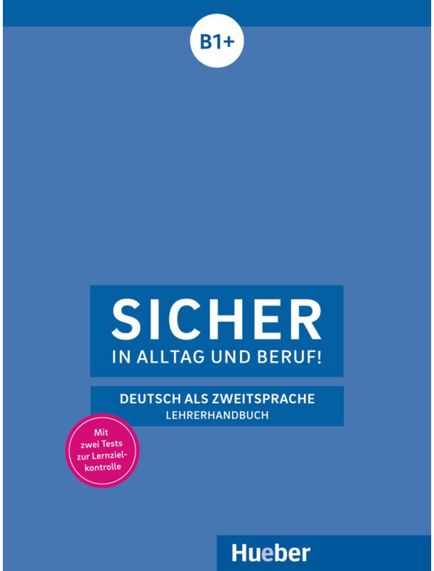 Sicher In Alltag Und Beruf! / Sicher In Alltag Und Beruf! B1+  Lehrerhandbuch - Claudia Böschel  Kartoniert (TB)