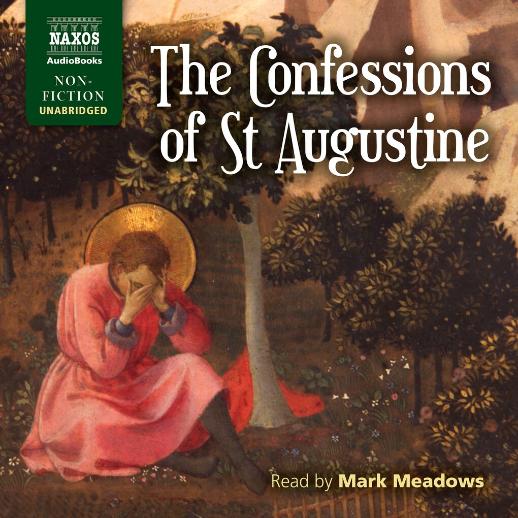 The Confessions of St. Augustine (Unabridged): Hörbuch Download von St Augustine/