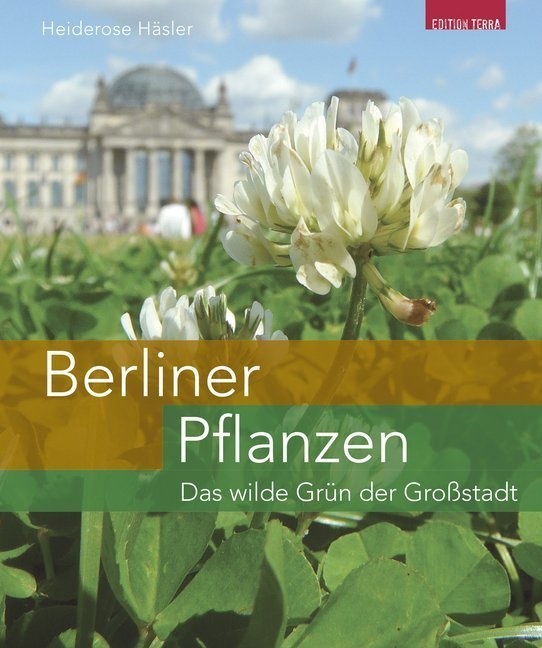 Berliner Pflanzen - Heiderose Häsler  Iduna Wünschmann  Kartoniert (TB)