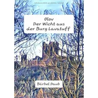 Epubli Olov, der Wicht aus der Burg Lavatuff