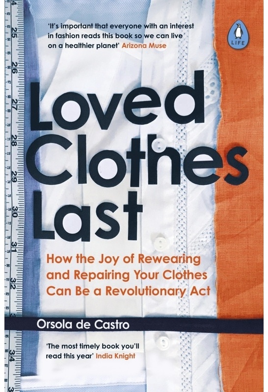 Loved Clothes Last - Orsola de Castro, Kartoniert (TB)