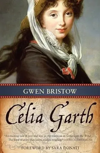 Celia Garth: Volume 11 (Rediscovered Classics)