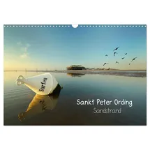 Calvendo Sankt Peter Ording Sandstrand (Wandkalender 2026 DIN A3 quer), CALVENDO Monatskalender: Sankt Peter Ording die größte Sandkiste der Welt. (CALVENDO Natur)