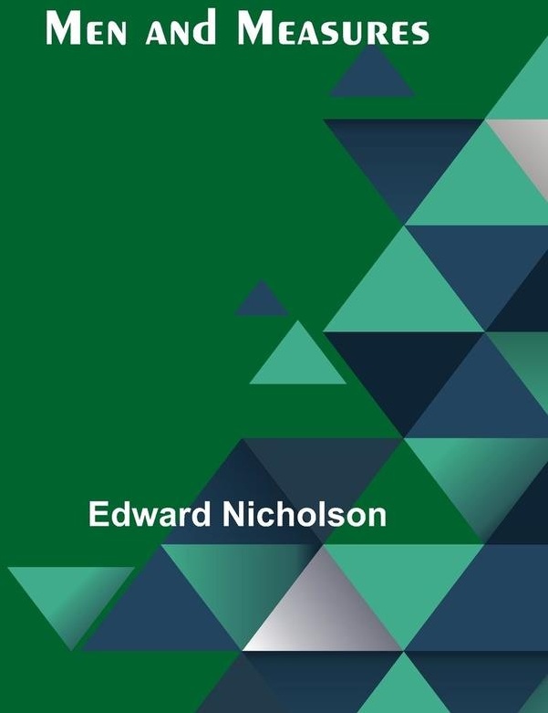 Men and Measures: Buch von Edward Nicholson
